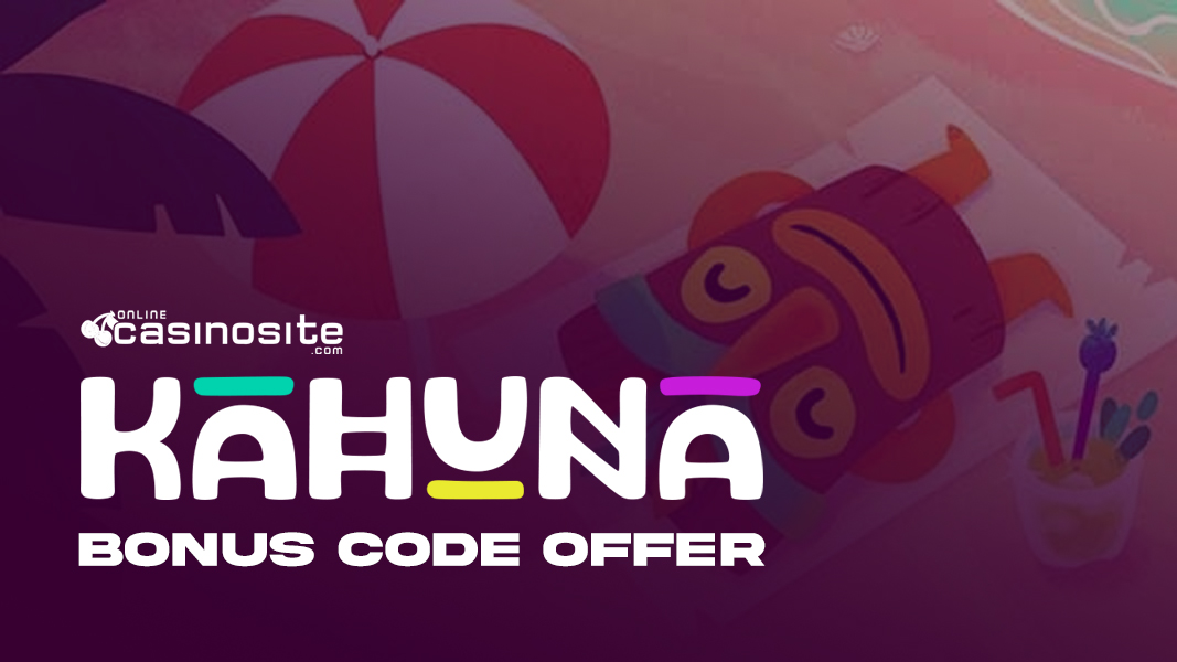 Kahuna Casino bonus code offer 2023
