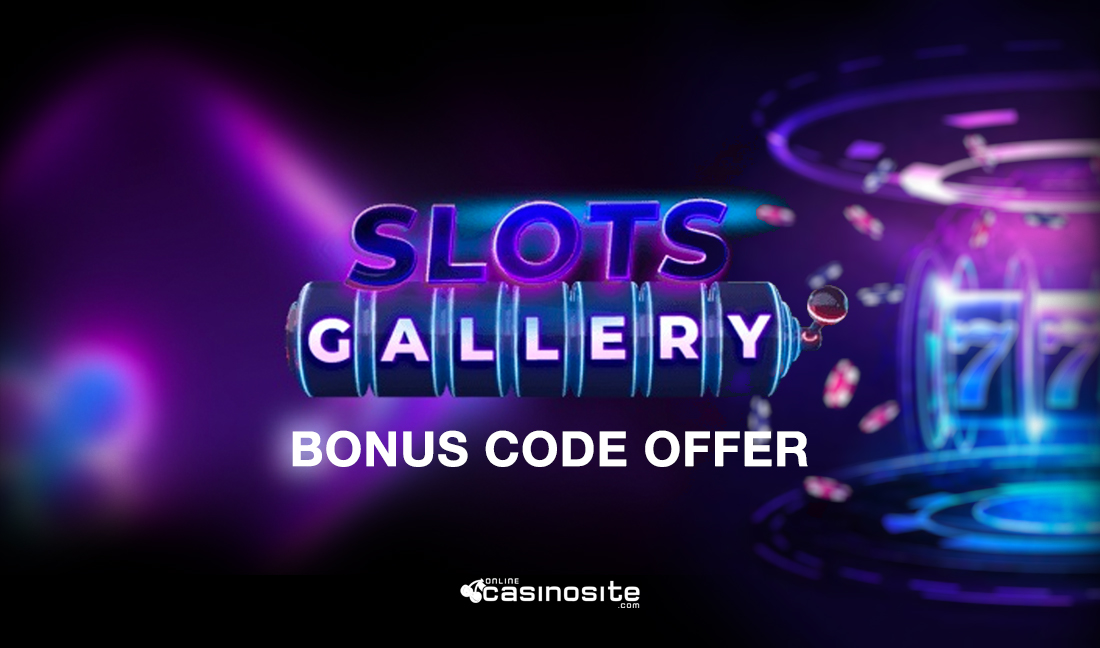 Slots Gallery bonus code offer